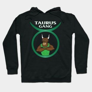 Taurus Gang Hoodie